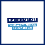 Strike Action: Thursday, 27th April and Tuesday, 2nd May